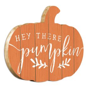 "Hey There Pumpkin" By Artisan Lux + Me Designs Printed on Wooden Pumpkin Wall Art